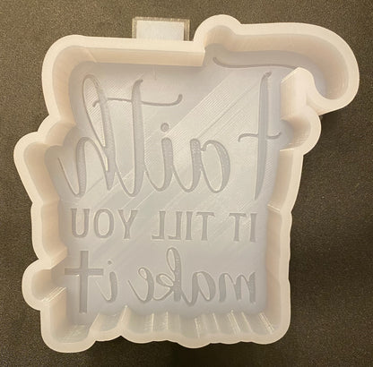 M80 Faith It Til You Make It Silicone Mold